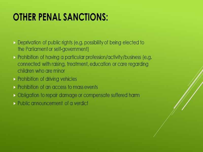 OTHER PENAL SANCTIONS: Deprivation of public rights (e.g. possibility of being elected to the